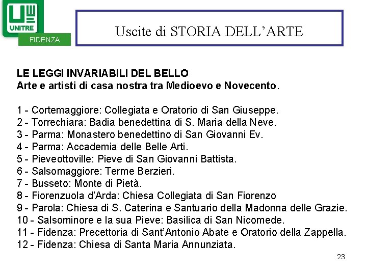 FIDENZA Uscite di STORIA DELL’ARTE LE LEGGI INVARIABILI DEL BELLO Arte e artisti di FIDENZA Uscite di STORIA DELL’ARTE LE LEGGI INVARIABILI DEL BELLO Arte e artisti di