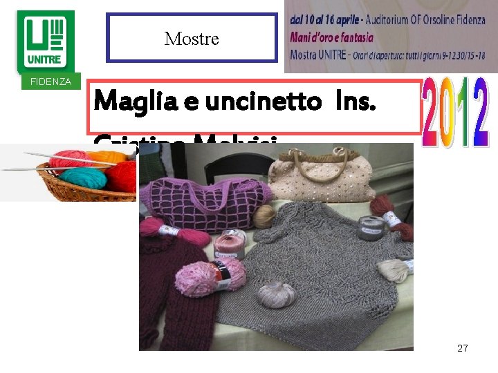 Mostre FIDENZA Maglia e uncinetto Ins. Cristina Malvisi 27 Mostre FIDENZA Maglia e uncinetto Ins. Cristina Malvisi 27