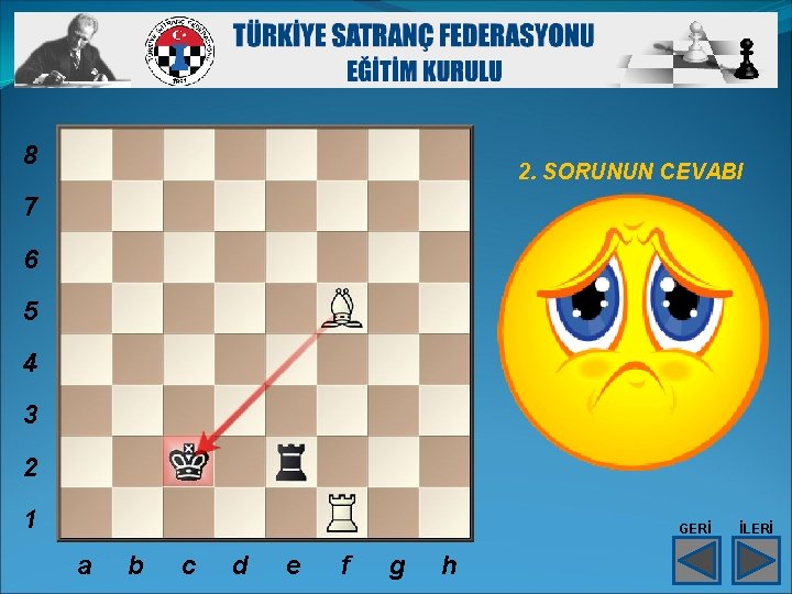 8 2. SORUNUN CEVABI 7 6 5 4 3 2 1 GERİ a b 8 2. SORUNUN CEVABI 7 6 5 4 3 2 1 GERİ a b