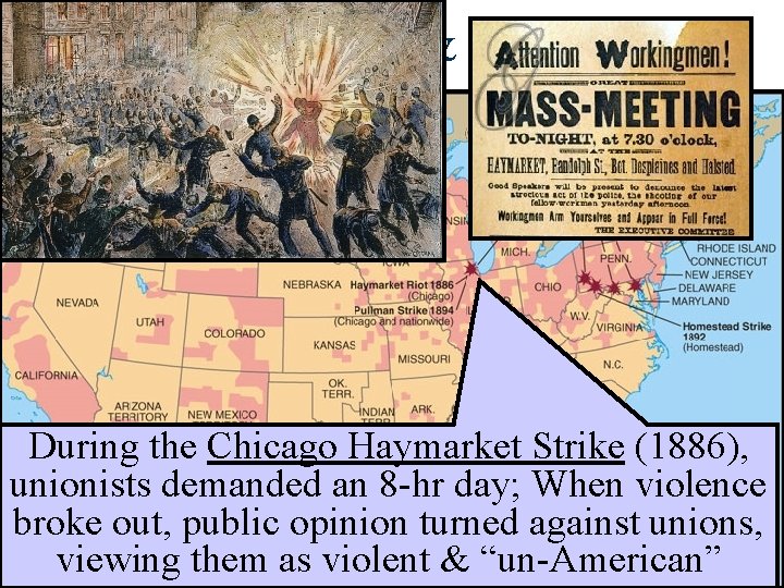 Theme #3: Strikes & Labor Unrest During the Chicago Haymarket Strike (1886), unionists demanded