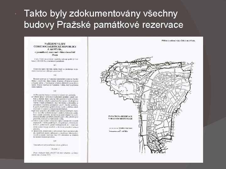  Takto byly zdokumentovány všechny budovy Pražské památkové rezervace 