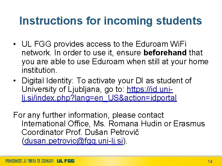 Instructions for incoming students • UL FGG provides access to the Eduroam Wi. Fi