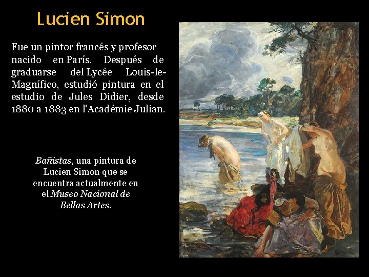 Lucien Simon Fue un pintor francés y profesor nacido en París. Después de graduarse