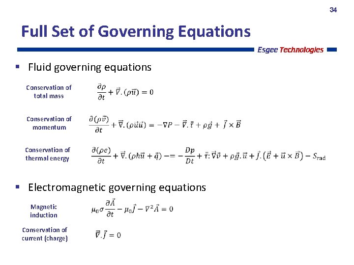 34 Full Set of Governing Equations § Fluid governing equations Conservation of total mass