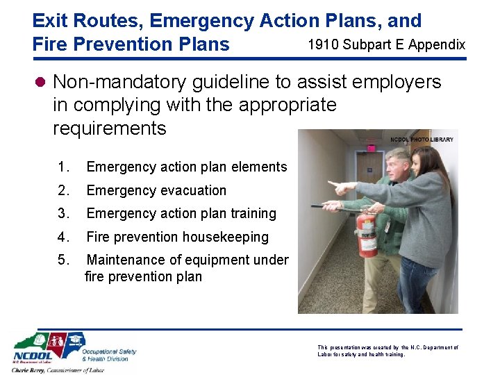 Exit Routes, Emergency Action Plans, and 1910 Subpart E Appendix Fire Prevention Plans l