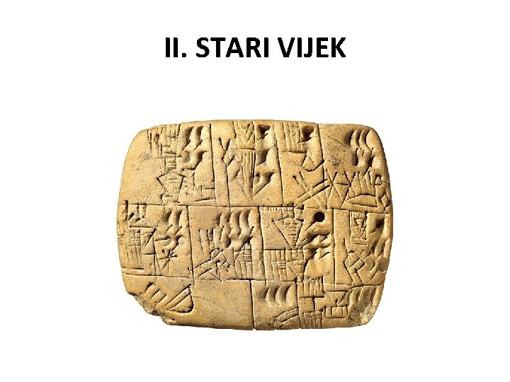 II. STARI VIJEK 