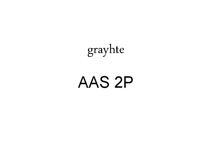 grayhte AAS 2 P 