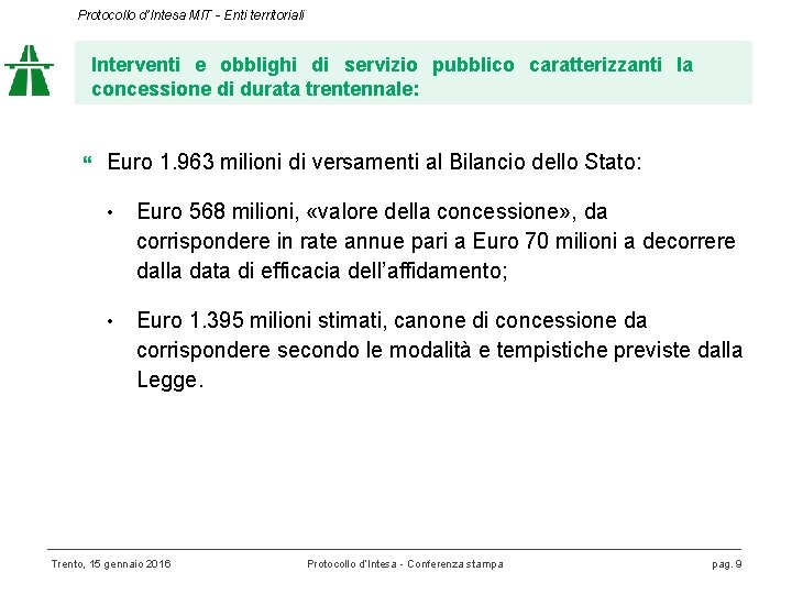 Protocollo d’Intesa MIT - Enti territoriali Interventi e obblighi di servizio pubblico caratterizzanti la