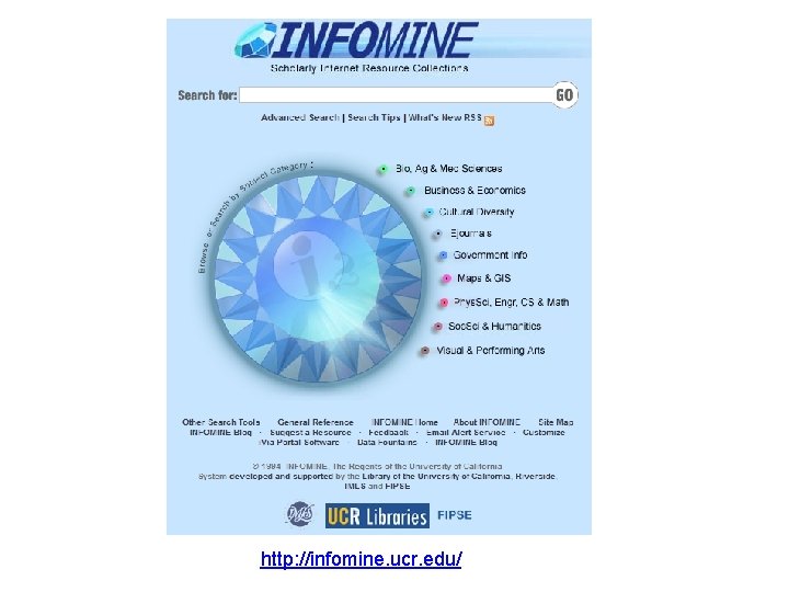 http: //infomine. ucr. edu/ 