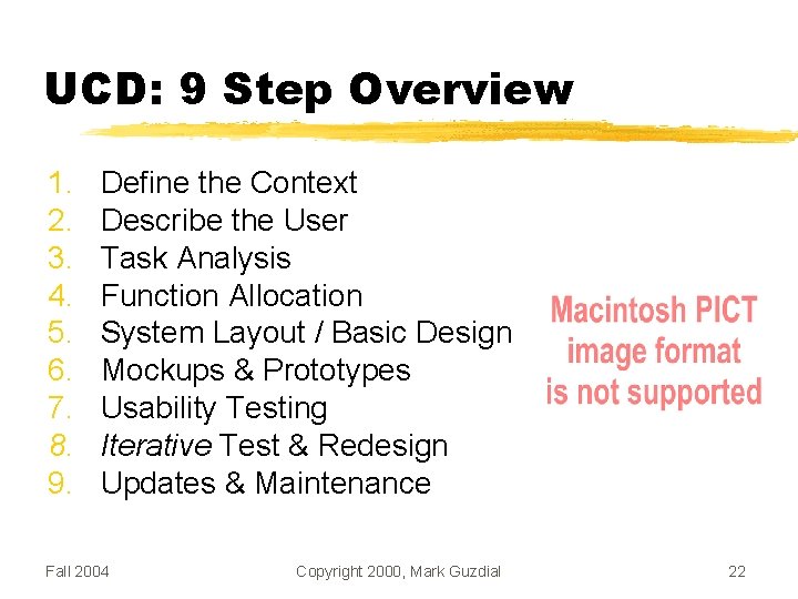 UCD: 9 Step Overview 1. 2. 3. 4. 5. 6. 7. 8. 9. Define