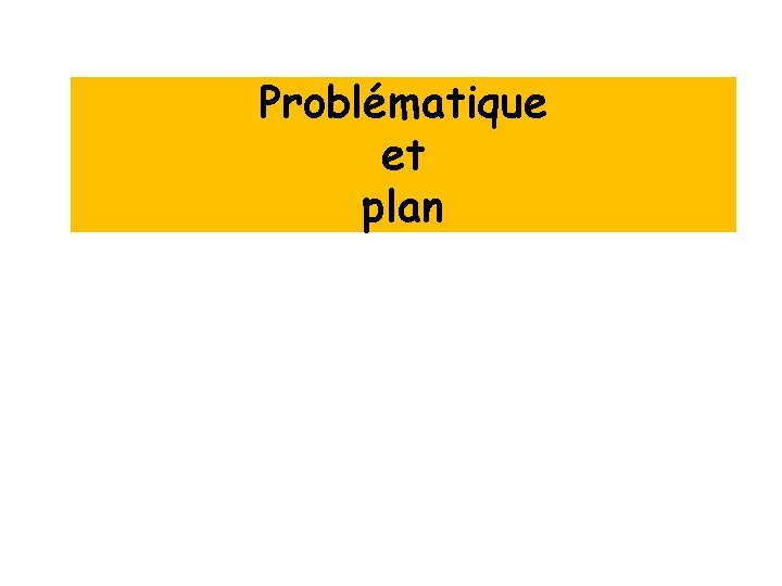 Problématique et plan 