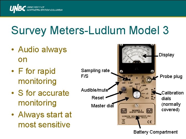 Survey Meters-Ludlum Model 3 • Audio always on • F for rapid monitoring •