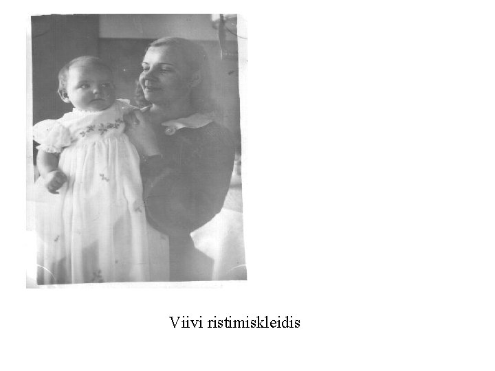 Viivi ristimiskleidis Viivi ristimiskleidis