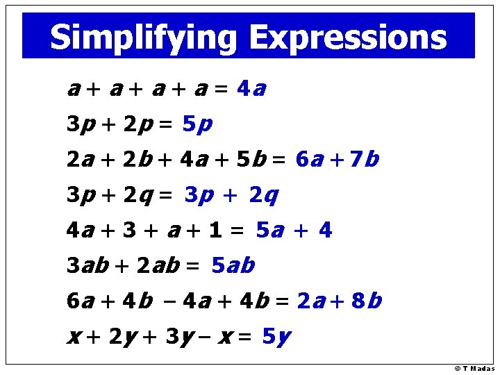 Simplifying Expressions a + a + a = 4 a 3 p + 2