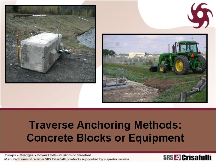 Traverse Anchoring Methods: Concrete Blocks or Equipment 