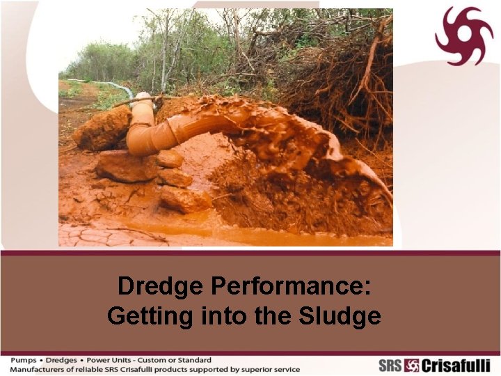 Dredge Performance: Getting into the Sludge 