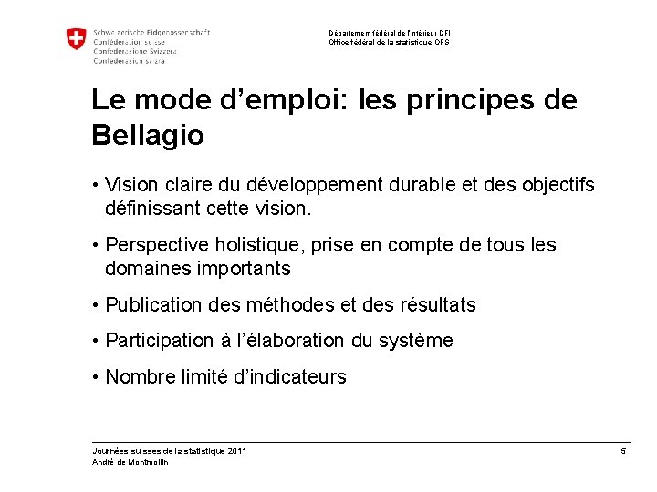 Département fédéral de l’intérieur DFI Office fédéral de la statistique OFS Le mode d’emploi: