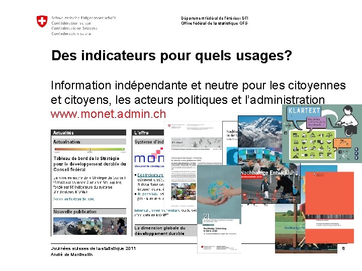 Département fédéral de l’intérieur DFI Office fédéral de la statistique OFS Des indicateurs pour