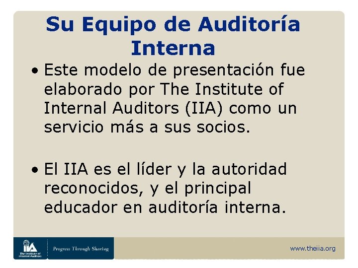 Su Equipo de Auditoría Interna • Este modelo de presentación fue elaborado por The