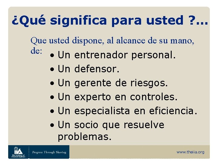 ¿Qué significa para usted ? … Que usted dispone, al alcance de su mano,