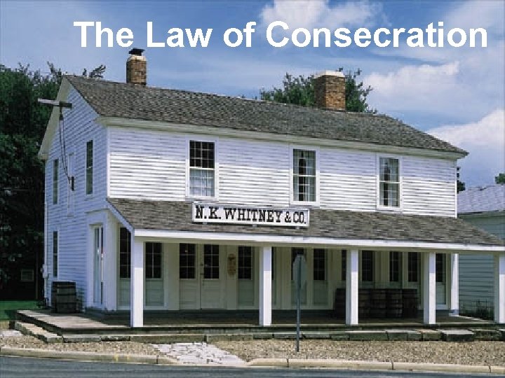 The Law of Consecration 