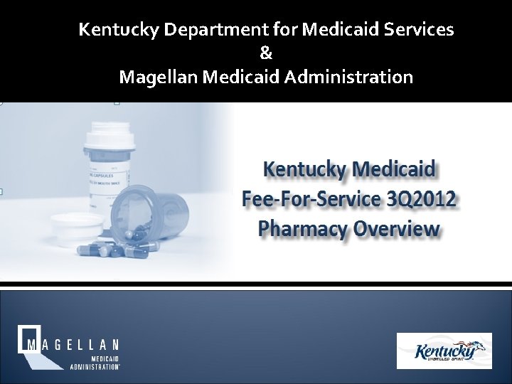 Kentucky Department for Medicaid Services & Magellan Medicaid Administration 