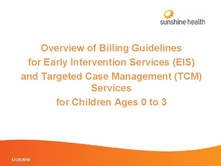 Overview of Billing Guidelines for Early Intervention Services (EIS) and Targeted Case Management (TCM)