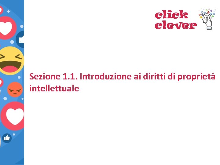 Sezione 1. 1. Introduzione ai diritti di proprietà intellettuale 