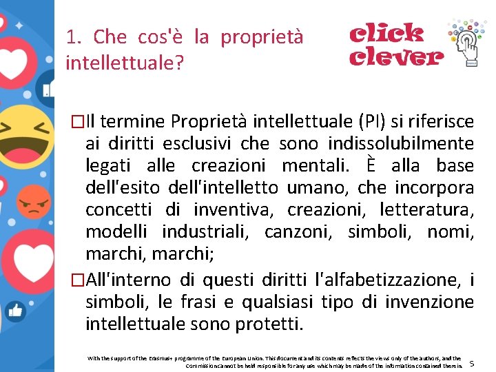 1. Che cos'è la proprietà intellettuale? �Il termine Proprietà intellettuale (PI) si riferisce ai