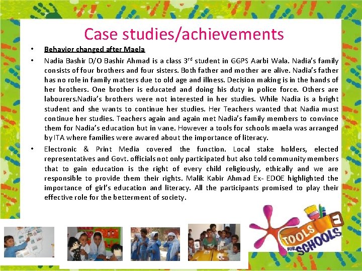  • • • Case studies/achievements Behavior changed after Maela Nadia Bashir D/O Bashir