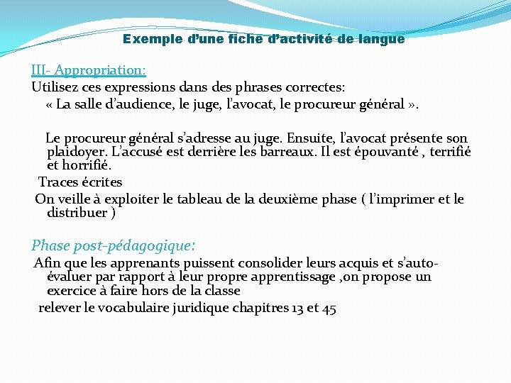 Exemple d’une fiche d’activité de langue III- Appropriation: Utilisez ces expressions dans des phrases