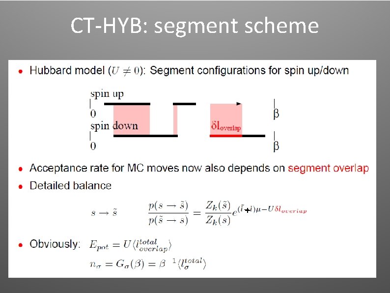 CT-HYB: segment scheme + CT-HYB: segment scheme +