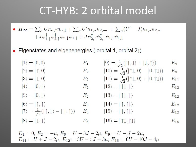 CT-HYB: 2 orbital model CT-HYB: 2 orbital model