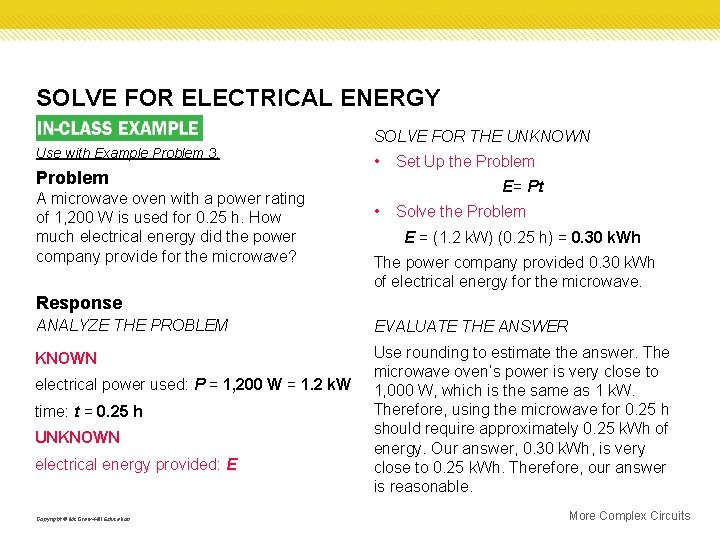 SOLVE FOR ELECTRICAL ENERGY Use with Example Problem 3. Problem A microwave oven with