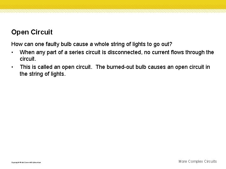 Open Circuit How can one faulty bulb cause a whole string of lights to