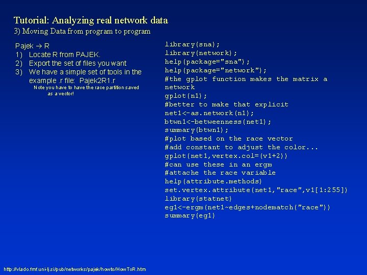 Tutorial Analyzing real network data 1 Creating data