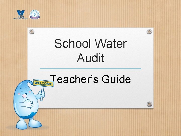 School Water Audit Teacher’s Guide 