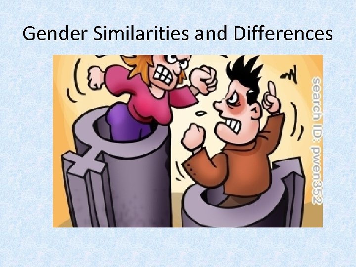 Gender Similarities and Differences 