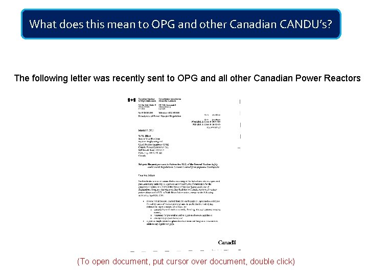 What does this mean to OPG and other Canadian CANDU’s? The following letter was