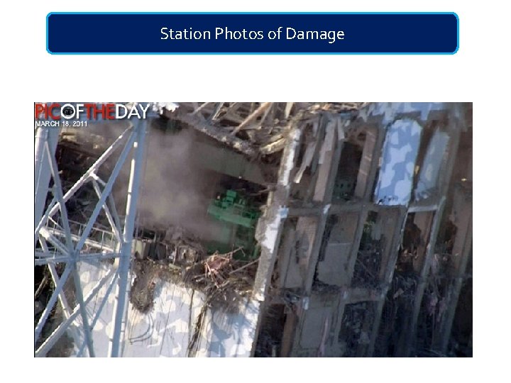 Station Photos of Damage 