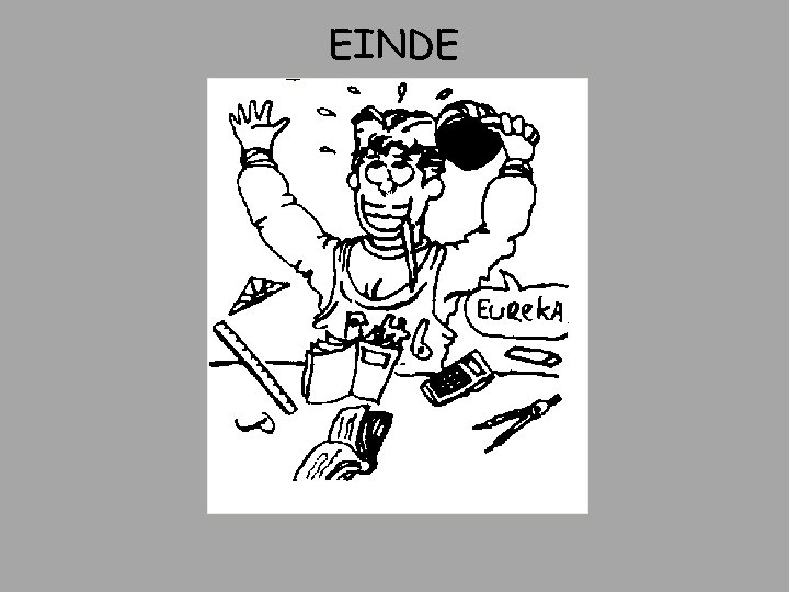 EINDE 