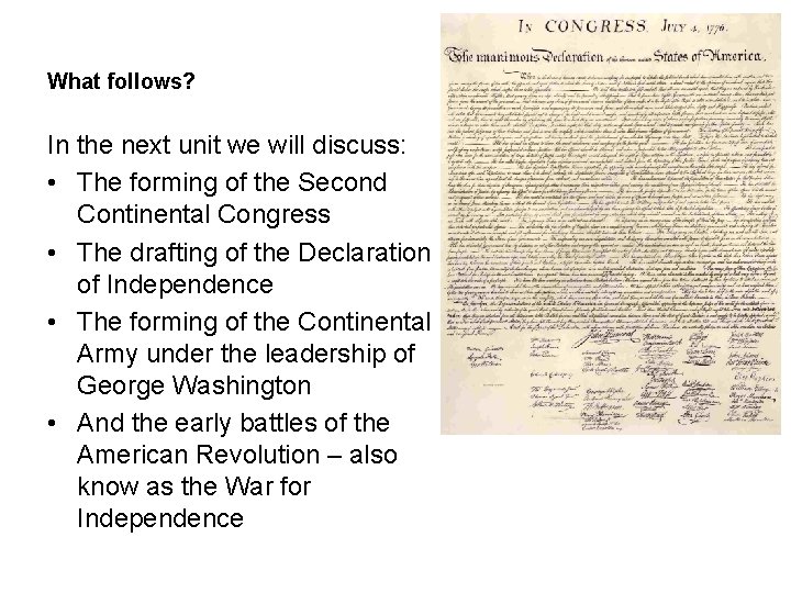 What follows? In the next unit we will discuss: • The forming of the