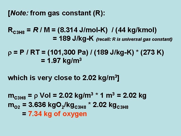 [Note: from gas constant (R): RC 3 H 8 = R / M =