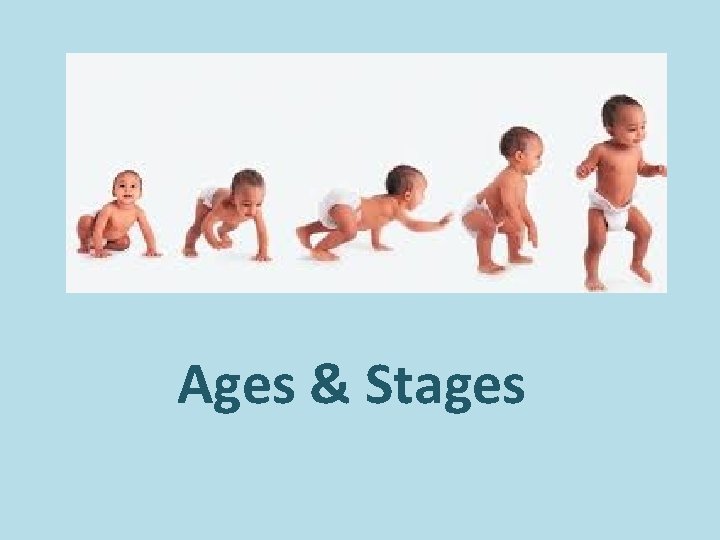 Ages & Stages Ages & Stages