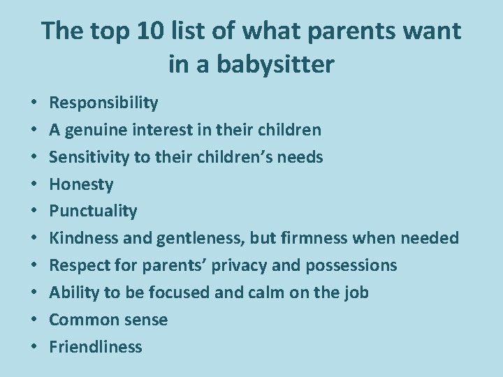 The top 10 list of what parents want in a babysitter • • • The top 10 list of what parents want in a babysitter • • •