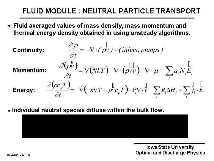 FLUID MODULE : NEUTRAL PARTICLE TRANSPORT · Fluid averaged values of mass density, mass