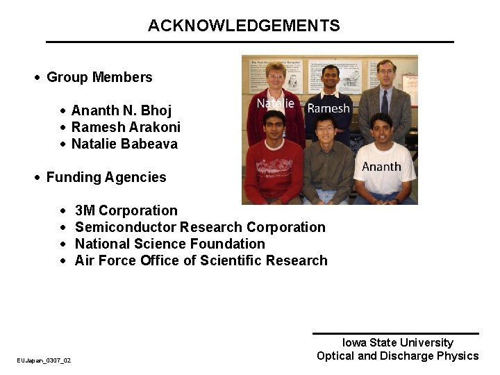 ACKNOWLEDGEMENTS · Group Members · Ananth N. Bhoj · Ramesh Arakoni · Natalie Babeava