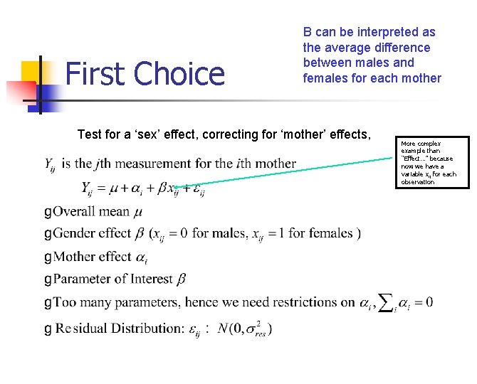 First Choice Β can be interpreted as the average difference between males and females