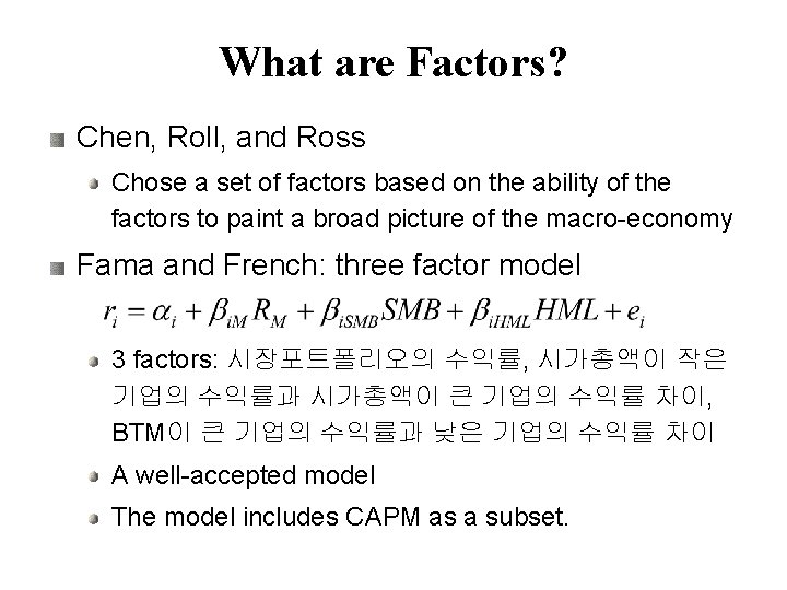 What are Factors? Chen, Roll, and Ross Chose a set of factors based on