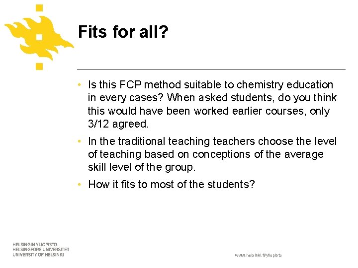 Fits for all? • Is this FCP method suitable to chemistry education in every